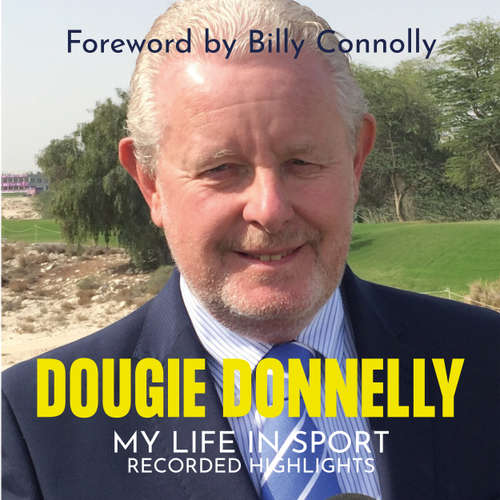 Audiobook My Life in Sport - Recorded Highlights - Dougie Donnelly - Dougie Donnelly