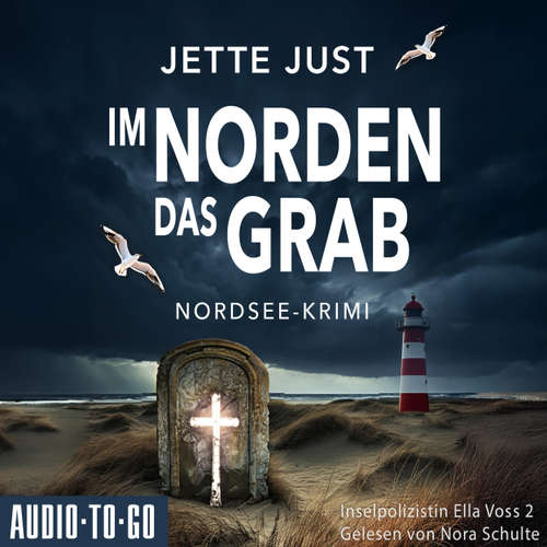 Hoerbuch Im Norden das Grab - Jette Just - Nora Schulte