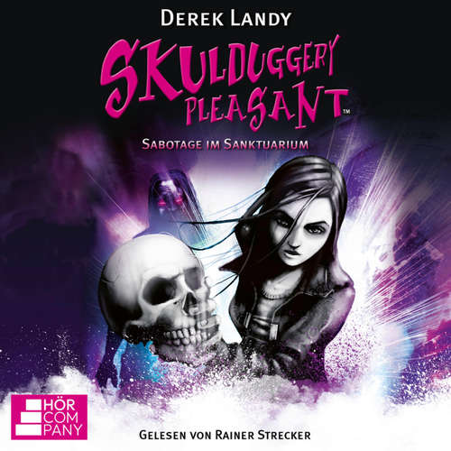 Hoerbuch Sabotage im Sanktuarium - Skulduggery Pleasant, Teil 4 - Derek Landy - Rainer Strecker
