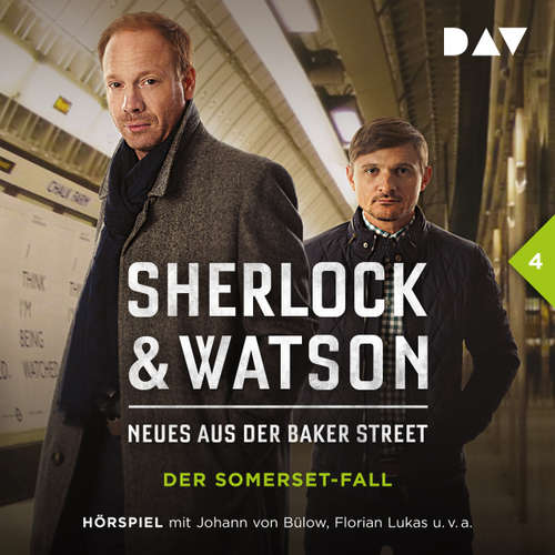 Hoerbuch Sherlock & Watson - Neues aus der Baker Street, Folge 4: Der Somerset-Fall - Nadine Schmid - Johann von Bülow