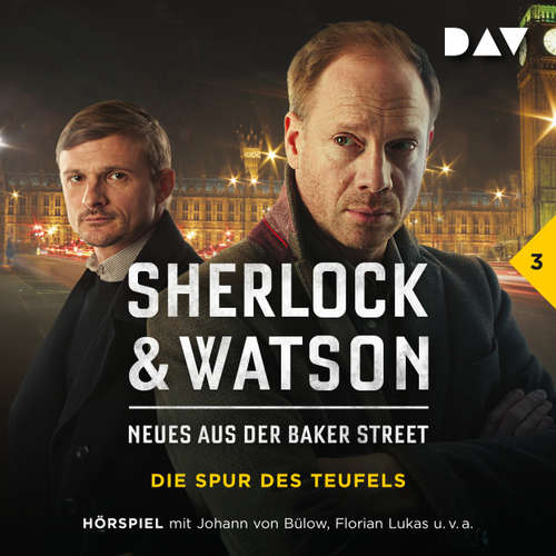 Hoerbuch Sherlock & Watson - Neues aus der Baker Street, Folge 3: Die Spur des Teufels - Viviane Koppelmann - Johann von Bülow