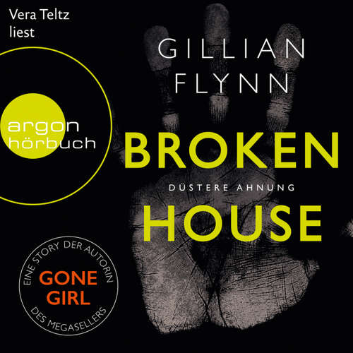 Hoerbuch Broken House - Düstere Ahnung - Gillian Flynn - Vera Teltz