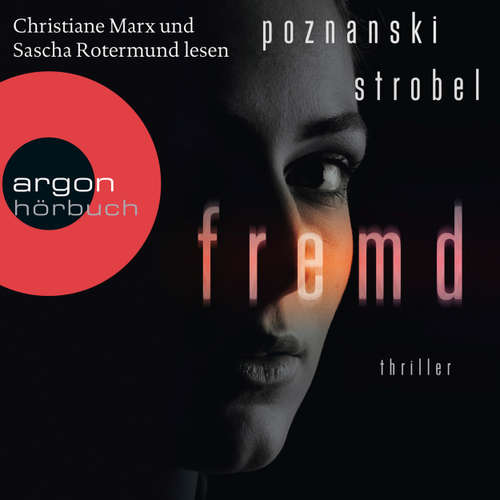 Hoerbuch Fremd - Ursula Poznanski - Christiane Marx