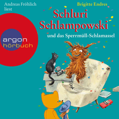 Hoerbuch Schluri Schlampowski und das Sperrmüll-Schlamassel - Brigitte Endres - Andreas Fröhlich Hoerbuch Schluri Schlampowski und das Sperrmüll-Schlamassel - Brigitte Endres - Andreas Fröhlich