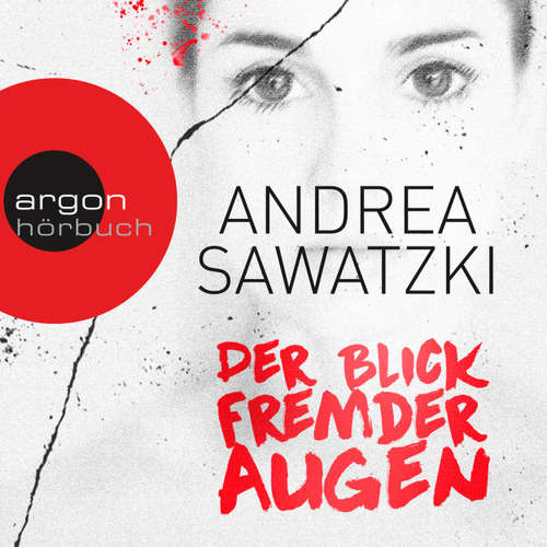 Hoerbuch Der Blick fremder Augen - Andrea Sawatzki - Andrea Sawatzki