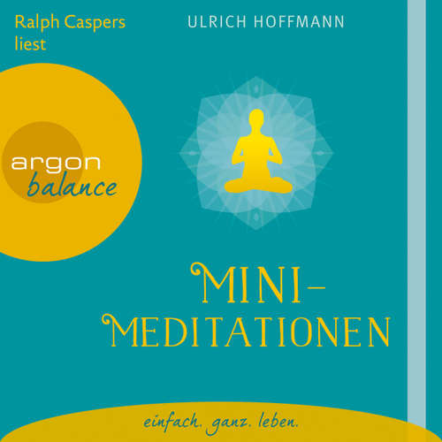 Hoerbuch Mini-Meditationen - Ulrich Hoffmann - Ralph Caspers