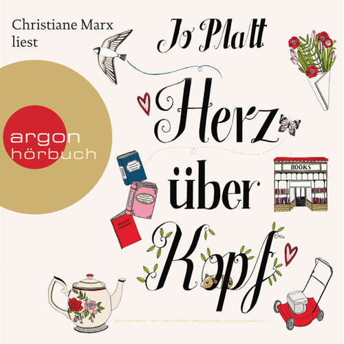 Hoerbuch Herz über Kopf - Jo Platt - Christiane Marx