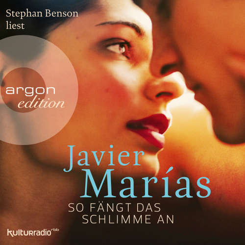 Hoerbuch So fängt das Schlimme an - Javier Marías - Stephan Benson
