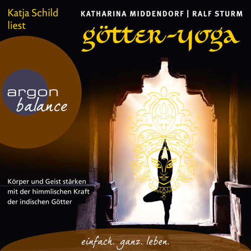 Götter-Yoga - Körper und Geist stärken mit der himmlischen Kraft indischer Götter