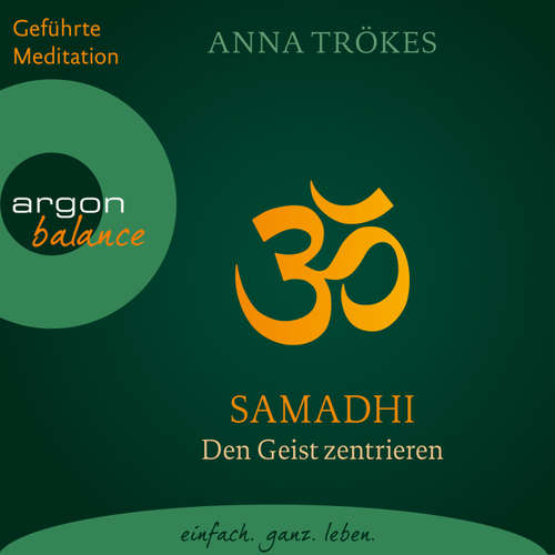 Samadhi - Den Geist befreien. Yoga-Meditationen