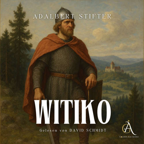 Hoerbuch Witiko- Hörbuch Klassiker - Adalbert Stifter - David Schmidt
