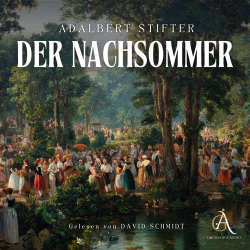 Hoerbuch Der Nachsommer- Hörbuch Klassiker - Adalbert Stifter - David Schmidt
