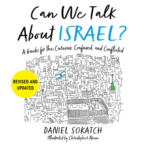 Audiobook Can We Talk About Israel? (Revised and Updated) - Daniel Sokatch - Daniel Sokatch