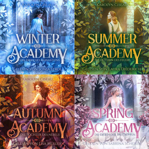 Hoerbuch Seasons of Fate - Gesamtausgabe. Winter Academy, Spring Academy, Summer Academy und Autumn Academy - Karolyn Ciseau - Sonja Ströl