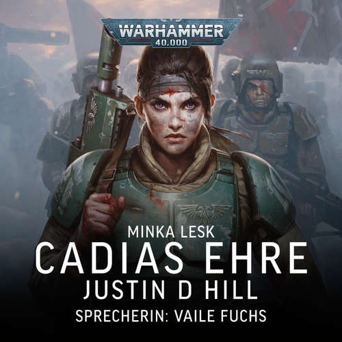 Hoerbuch Warhammer 40.000: Minka Lesk 2 - Justin D Hill - Vaile Fuchs