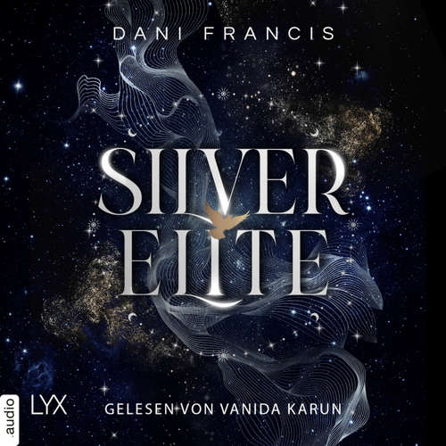 Hoerbuch Silver Elite - Silver Elite, Teil 1 - Dani Francis - Vanida Karun