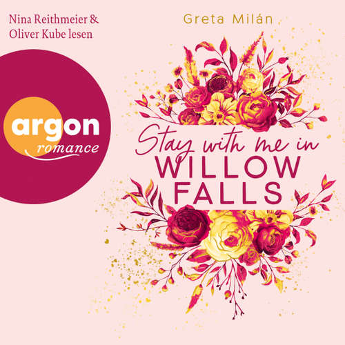 Hoerbuch Stay with Me in Willow Falls - Greta Milán - Nina Reithmeier