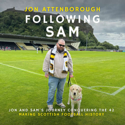 Audiobook Following Sam - Jon and Sam's Journey Conquering the 42 - Jon Attenborough - David Monteith