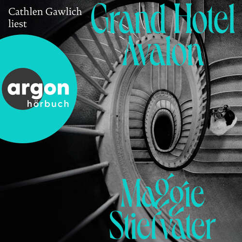 Hoerbuch Grand Hotel Avalon - Maggie Stiefvater - Cathlen Gawlich