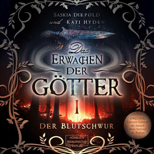 Hoerbuch Der Blutschwur - Das Erwachen der Götter, Band 1 - Saskia Diepold - Arno Seeland