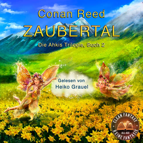 Hoerbuch Zaubertal: Die Ahkis-Trilogie, Buch 2 - Conan Reed - Lord of Glencoe - Heiko Grauel