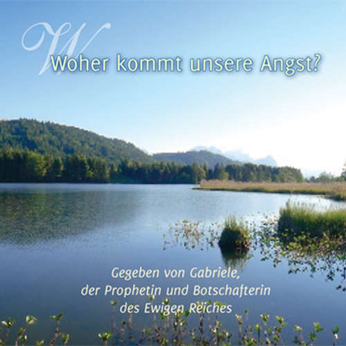 Hoerbuch Woher kommt unsere Angst? - Gabriele - Gabriele