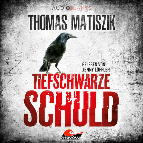 Hoerbuch Tiefschwarze Schuld - Thomas Matiszik - Jenny Löffler