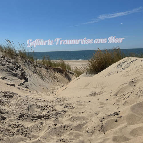 Hoerbuch Geführte Traumreise ans Meer - Lady Rosalie - Lady Rosalie