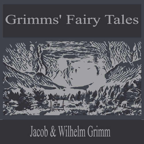 Audiobook Grimms' Fairy Tales - Jacob Grimm - Tyler West
