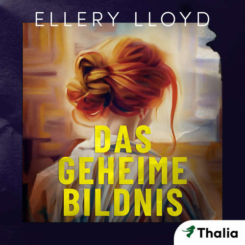 Hoerbuch Das geheime Bildnis - Ellery Lloyd - Cornelia Waibel