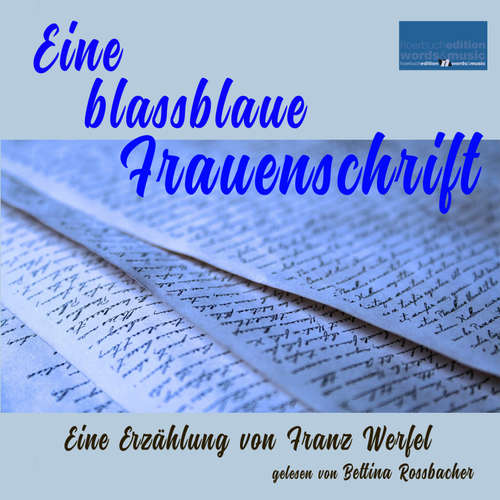 Hoerbuch Eine blassblaue Frauenschrift - Franz Werfel - Bettina Rossbacher