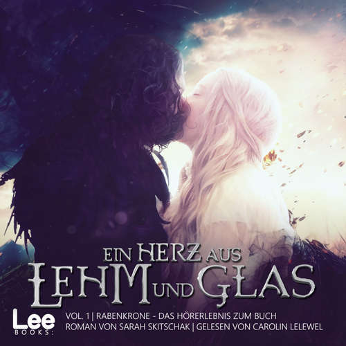 Hoerbuch Ein Herz aus Lehm und Glas, Vol. 1 - Sarah Skitschak - Carolin Lelewel