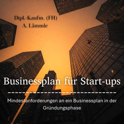 Hoerbuch Businessplan für Start-ups - Arthur Lämmle - Arthur Lämmle