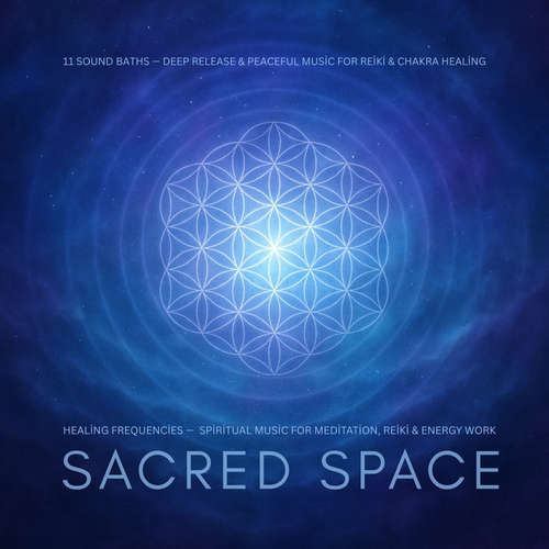 Audiobook Sacred Space — Healing Frequencies — Spiritual Music for Meditation, Reiki & Energy Work - Home of Spiritual Music - Home of Spiritual Music