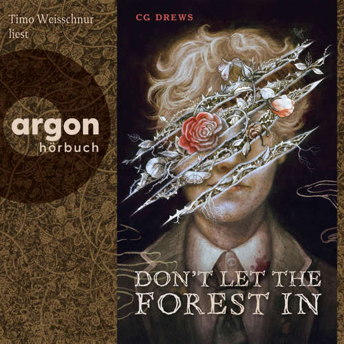 Hoerbuch Don't Let The Forest In - C. G. Drews - Timo Weisschnur