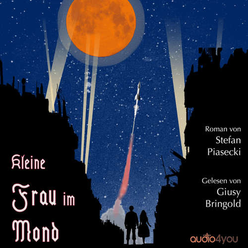 Hoerbuch Kleine Frau im Mond - Stefan Piasecki - Giusy Bringold