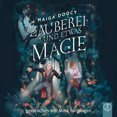 Hoerbuch Zauberei und etwas Magie - Maiga Doocy - Mark Burghagen