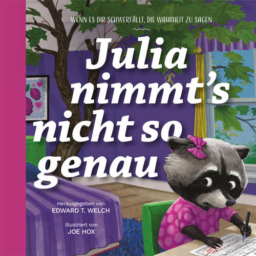 Hoerbuch Julia nimmt's nicht so genau - Edward T. Welch - Julia Schulz