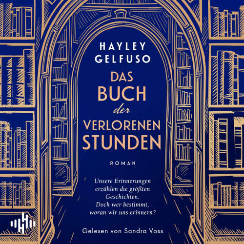 Hoerbuch Das Buch der verlorenen Stunden - Hayley Gelfuso - Sandra Voss
