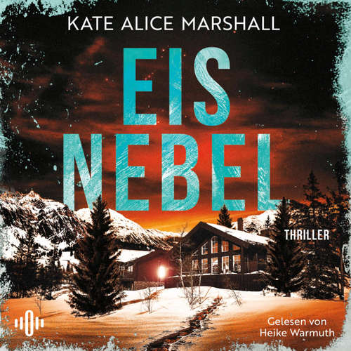 Hoerbuch Eisnebel - Kate Alice Marshall - Heike Warmuth