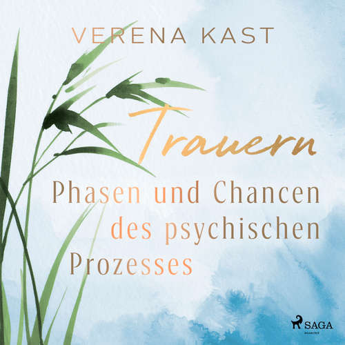 Hoerbuch Trauern - Phasen und Chancen des psychischen Prozesses - Verena Kast - Lisa Rauen