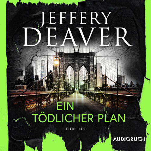 Hoerbuch Ein tödlicher Plan - Jeffery Deaver - Claudia Schwartz