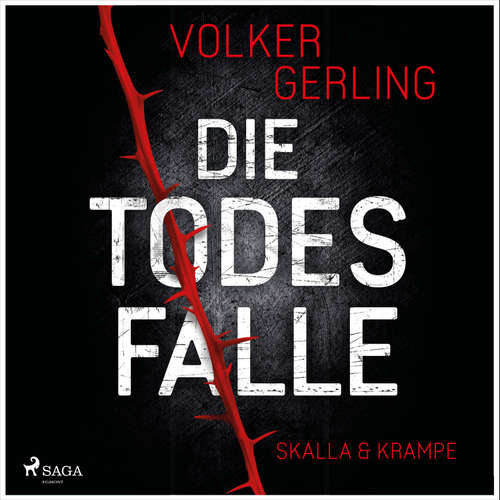 Hoerbuch Die Todesfalle - Ein Fall für Skalla und Krampe - Volker Gerling - Tim Gössler