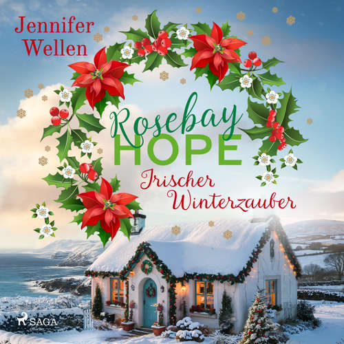 Hoerbuch Rosebay Hope - Irischer Winterzauber - Jennifer Wellen - Mario Lucas