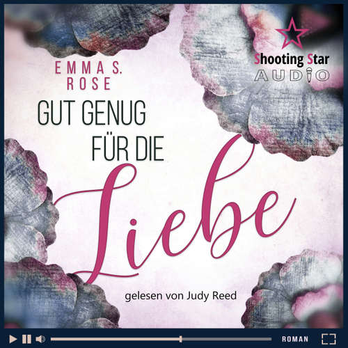 Hoerbuch Gut genug für die Liebe - Emma S. Rose - Judy Reed
