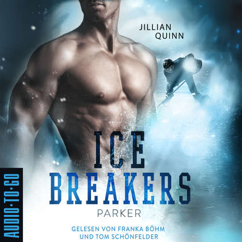 Hoerbuch Parker - Ice Breakers, Band 1 - Jillian Quinn - Franka Böhm