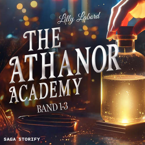 Hoerbuch The Athanor Academy: Band 1-3 - Lilly Labord - Wiebke Bierwag