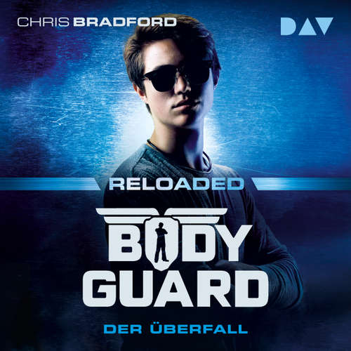 Hoerbuch Der Überfall - Bodyguard Reloaded, Band 2 - Chris Bradford - Philipp Oehme