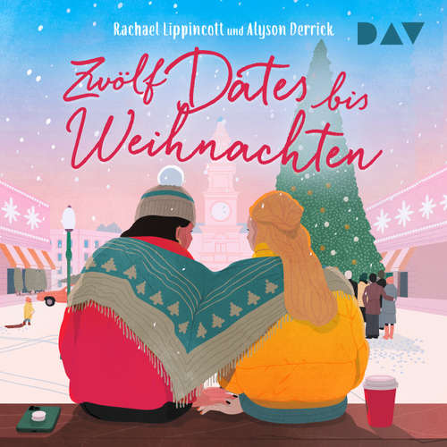 Hoerbuch Zwölf Dates bis Weihnachten - Rachael Lippincott - Lisa Müller