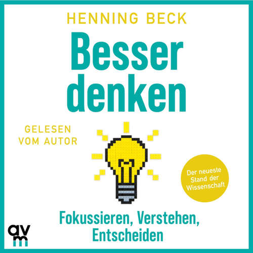 Hoerbuch Besser denken - Henning Beck - Henning Beck